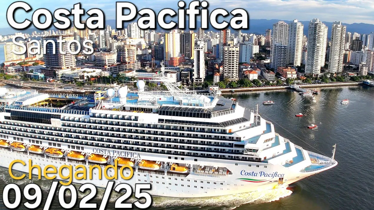 COSTA Pacifica Santos cruzeiro navio 09/02/25 @naviodecruzeironovidades chegando #costapacifica