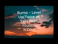 Burna Boy - Level Up (Twice As Tall) (feat. Youssou N'Dour) [Lyrics]