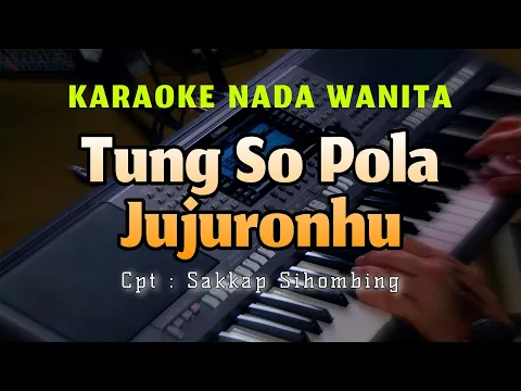 Download MP3 Tung So Pola Jujuron Hu Karaoke Nada Wanita