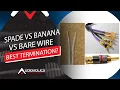Spade vs Banana vs Bare Speaker Wire Terminations Which is Best