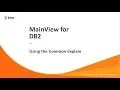 MainView for DB2 - Using the Common Explain
