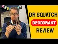 Honest Review of Dr Squatch all 3 Deodorants