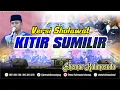 Lagu Kitir Sumilir Versi Sholawat - Shemar Kalimosodo Live Padang Mbulan