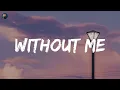 Without Me - Halsey (Lyrics) Wiz Khalifa, The Chainsmokers