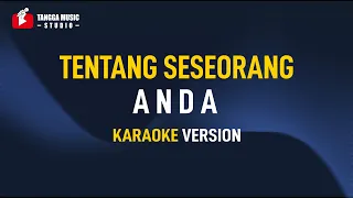 tentang seseorang ost aadc anda karaoke 