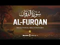 Download Lagu Surah Al-Furqan سورۃالفرقان | Relaxing heart touching voice | Zikrullah TV