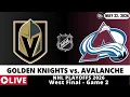VEGAS GOLDEN KNIGHTS VS COLORADO AVALANCHE NHL Playoffs Game Score Radio Play-by-Play