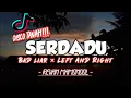 Download Lagu VIRAL TIKTOK🌴 - SERDADU - ( Revan MamondoL - Remix ) DISCO TANAH!!!