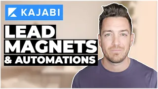Kajabi: How To Setup Your Lead Magnets & Automations