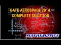 GATE AEROSPACE mathematics COMPLETE SOLUTION-2014