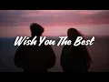 Lewis Capaldi - Wish You The Best (Lyrics)