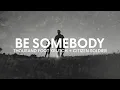 Download Lagu Thousand Foot Krutch \u0026 Citizen Soldier - Be Somebody - Reignited (Lyric Video)