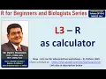 Lecture 3 - R as Basic Calculator