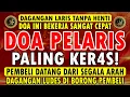 Lagu KUNFAYAKUN!!! PUTAR DITEMPAT USAHA, AYAT PELARIS JUALAN MUSTAJAB, PENARIK REZEKI DARI SEGALA PENJURU