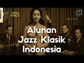 Download Lagu Alunan Jazz Klasik Indonesia Terbaik | Mas Musik Klasik