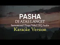 Pasha - Di Atas Langit ( KARAOKE \u0026 LIRIK ) Original Key
