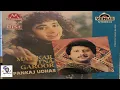 Download Lagu Mat Kar Itna Garoor By Pankaj Udhas