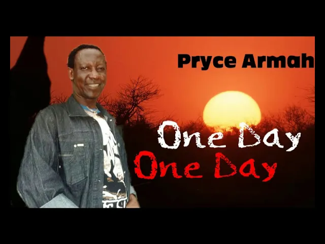 Download MP3 Pryce Armah - One Day One Day -  Nigerian Highlife Music