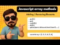 Adding Removing Elements Array Methods Javascript Array Methods CodingClash