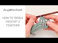 How to tr2tog in Crochet - Treble Crochet 2 Together