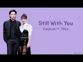 Download Lagu Jungkook - Still With You (Feat. Jihyo of TWICE)