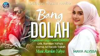 bang dolah maya alyssa official music audio 