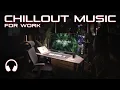 Download Lagu Chill Work Music — Calm Focus Mix