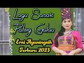 Download Lagu MP3 SASAK TERGALAU 2023 ERNI AYUNINGSIH ATE SEDE, BEKAS PUJI