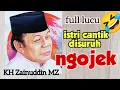 Download Lagu Ceramah KH ZAINUDDIN MZ Lucu ‼️cocok didengarkan sambil ngopi