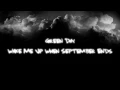 Download Lagu Green Day - Wake Me Up When September Ends lyrics