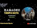 Download Lagu Karaoke TANPA BICARA Versi KOPLO (Nada Rendah Wanita)