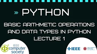 Python Lectures 1 - Problems on Basic Arithmetic Operations and Data Types