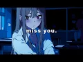 Download Lagu miss you.