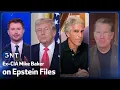 'White House Should Have Released It All': Mike Baker on Epstein, Trump, Gaza, China, Iran \u0026 More