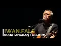 Download Lagu Iwan Fals - Kudatangkan Tubuhmu feat Harry Suliztiarto or Bambang Sirjohn