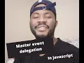 Master event Delegation in javascript - JavaScript DOM Tutorial For Beginners