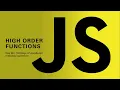High order functions in JavaScript Day 08 - 100 Days of JavaScript