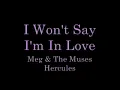 I Won't Say I'm In Love lyrics
