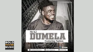 mr k2 dumela ft nation original 