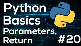 Parameters and Return - Python Programming Basics For Beginners