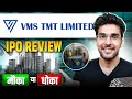 Download Lagu VMS TMT IPO Full Review | VMS TMT IPO GMP | Apply Or Not?