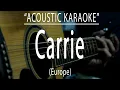 Download Lagu Carrie - Europe (Acoustic karaoke)