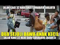 Lagu DUA SEJOLI NEKAT JALAN KAKI BAWA ANAK KECIL DARI SURABAYA KE JAKARTA DEMI RUBAH NASIB