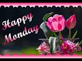 Happy Monday Greetings - Happy Monday Wishes
