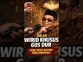 Lagu Inilah Wirid Khusus Gus Dur Yang Bisa Kalian Tiru Dirumah #shorts