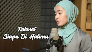 Download Siapa Di Hatimu (Rahmat Ekamatra) - Azzahra Putri Cover Bening Musik MP3