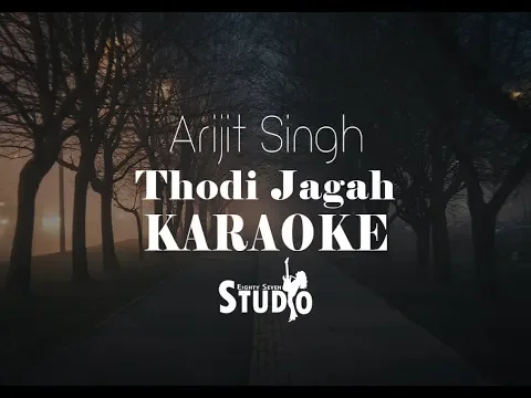 Download MP3 Thodi Jagah - Arijit Singh | Karaoke