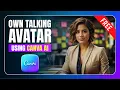 How To Create Your Own Talking Avatar Using Free Canva AI