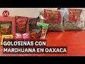 Mother discovers marijuana in child s candy and stops distribution network in Oaxaca
