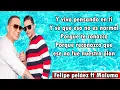 Felipe Peláez ft Maluma - Vivo pensando en ti (Letra)